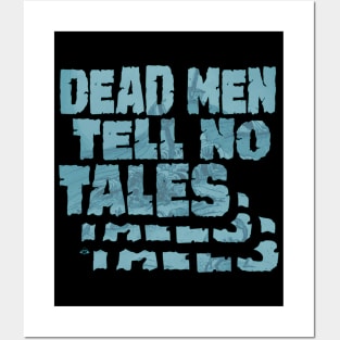 Dead Men Tell No Tales Posters and Art